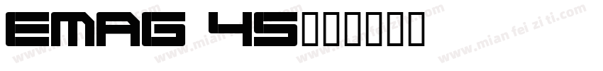 EMAG 45字体转换
